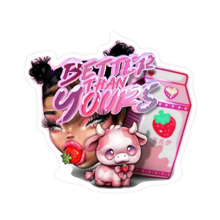Better Than Yours Sticker Pack