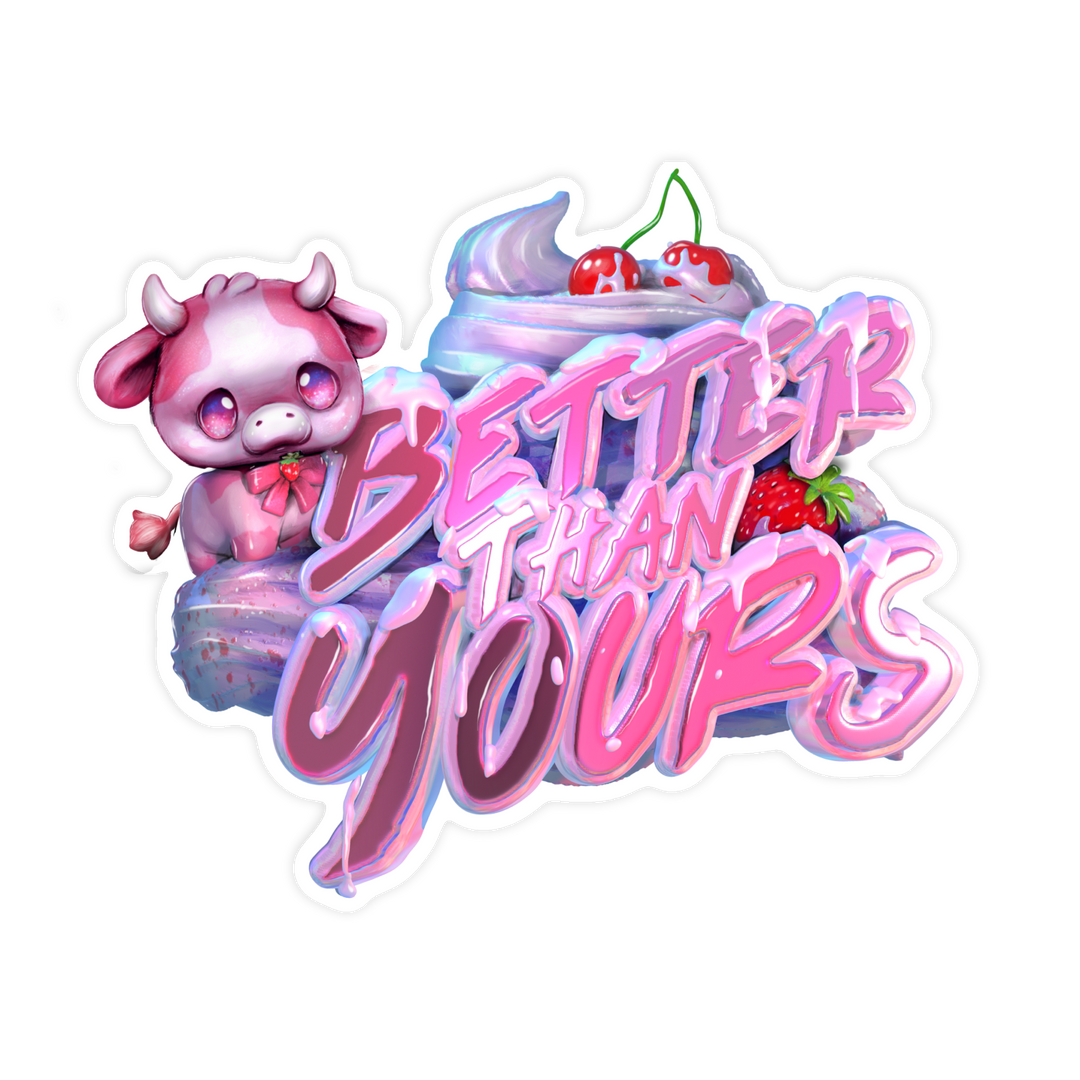 Better Than Yours Sticker Pack
